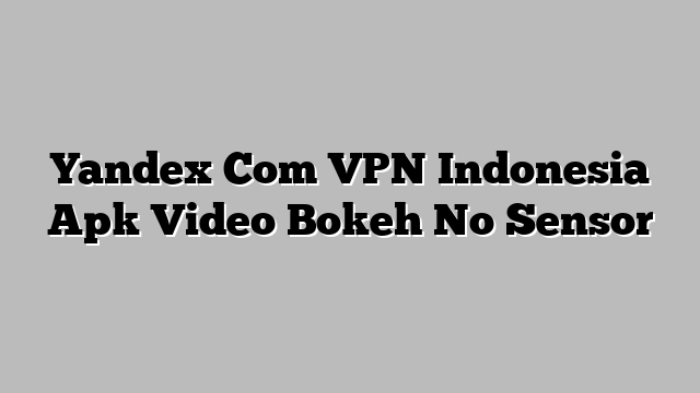 Yandex Com VPN Video