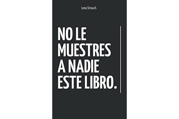 No Le Muestres A Nadie Este Libro Pdf