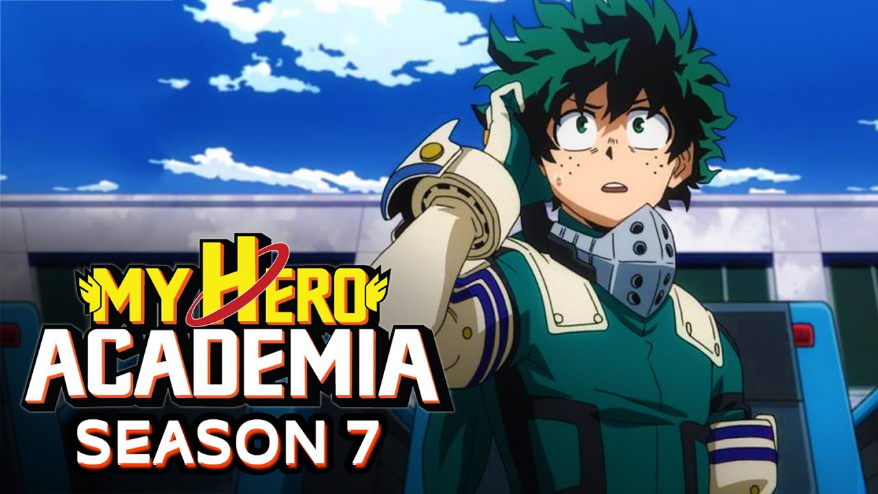 Breaking News My Hero Academia Season 7 Release Date Announced!