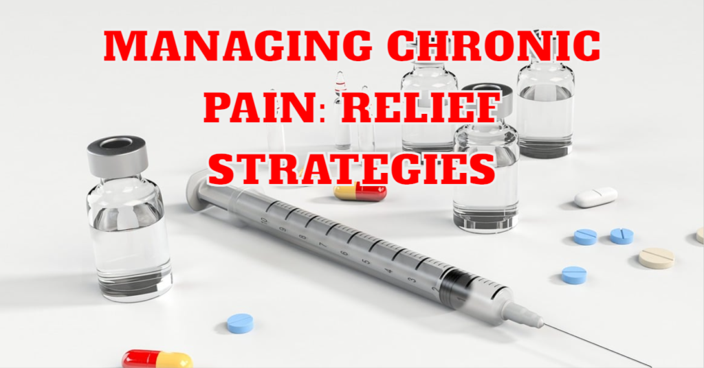 Managing Chronic Pain