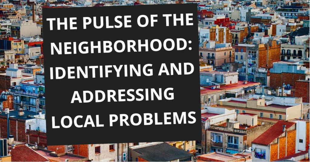 The Pulse of the Neighborhood