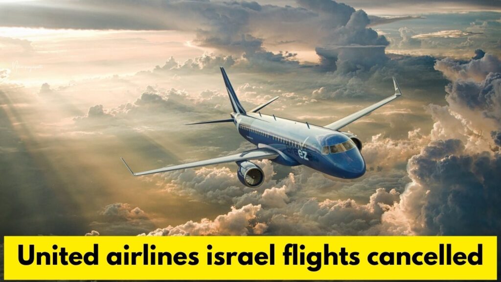 united airlines israel flights cancelled